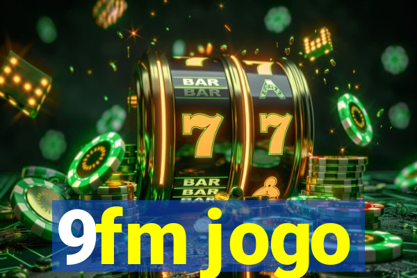 9fm jogo